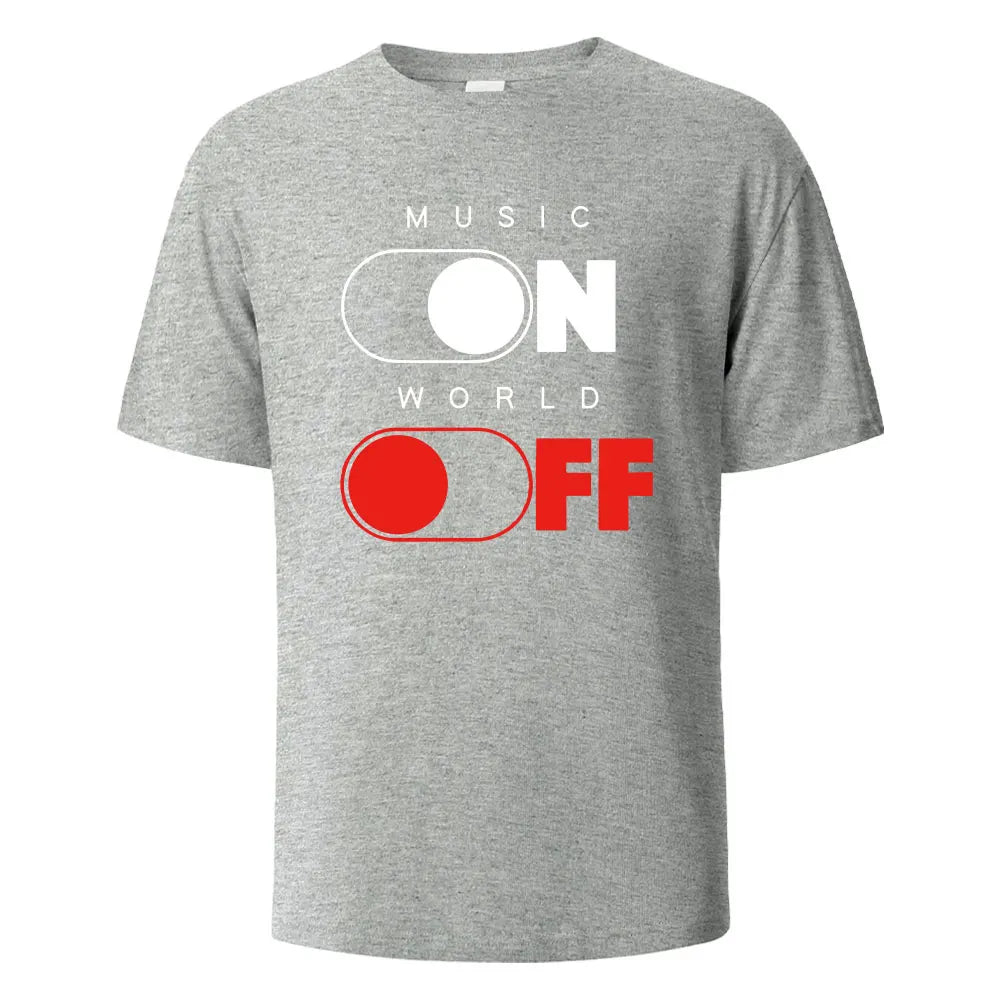 Music On World Off Graphic Printed Men's T-Shirts 100% Cotton Breathable Comfortable Tops For Men Summer Oversize Men Clothing